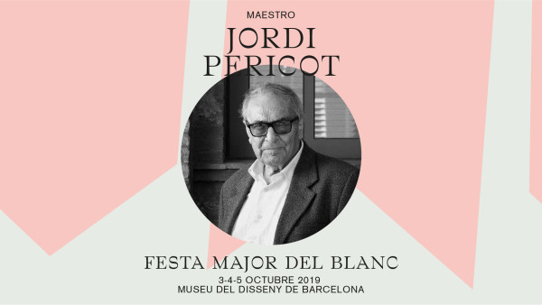 Homenaje a Jordi Pericot. Pionero del diseño y Mestre del Blanc!